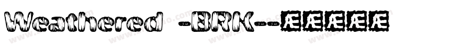 Weathered -BRK-字体转换